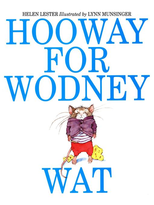 Title details for Hooway for Wodney Wat by Helen Lester - Wait list